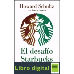El Desafio Starbucks Howard Schultz