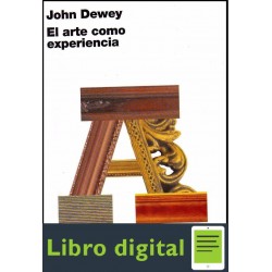 El Arte Como Experiencia John Dewey