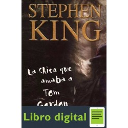 La Chica Que Amaba A Tom Gordon Stephen King