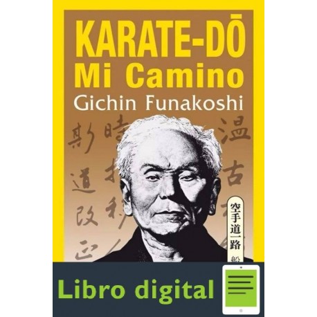 Karatedo Mi Camino Gichin Funakoshi