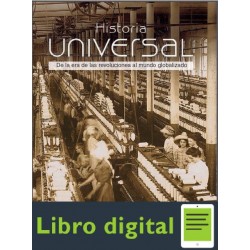 Historia Universal De La Era De Las Revoluciones al Mundo Globalizado