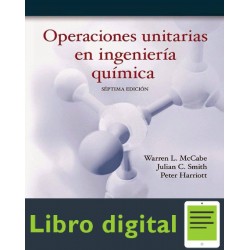 Operaciones Unitarias en Ingenieria Quimica 7 edicion Warren