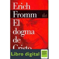 El Dogma De Cristo Erich Fromm