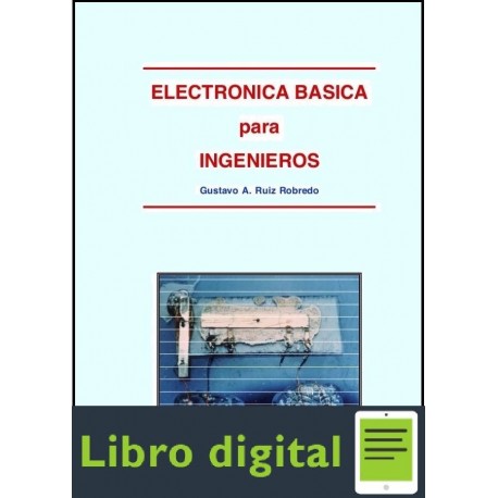 Electronica Basica Para Ingenieros Gustavo Ruiz Robredo