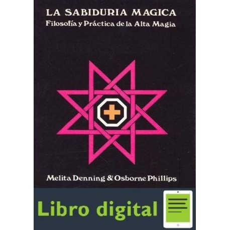 La Sabiduria Magica Melita Denning Volumen 1