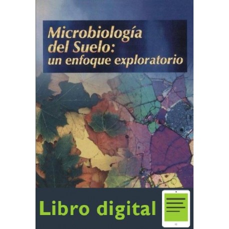 Microbiologia Del Suelo Un Enfoque Exploratorio