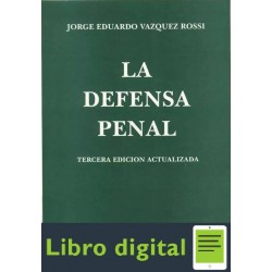 La Defensa Penal Jorge Eduardo Vazquez Rossi