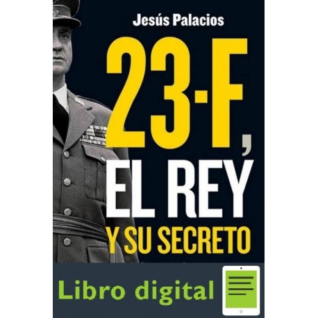 23f, El Rey Y Su Secreto Jesus Palacios