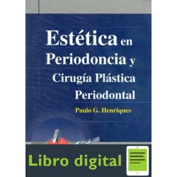 Estetica En Periodoncia Y Cirugia Plastica Periodontal Paulo Henriques
