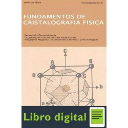 Fundamentos De La Cristalografia Fisica