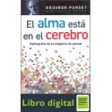 El Alma Esta En El Cerebro Eduardo Punset