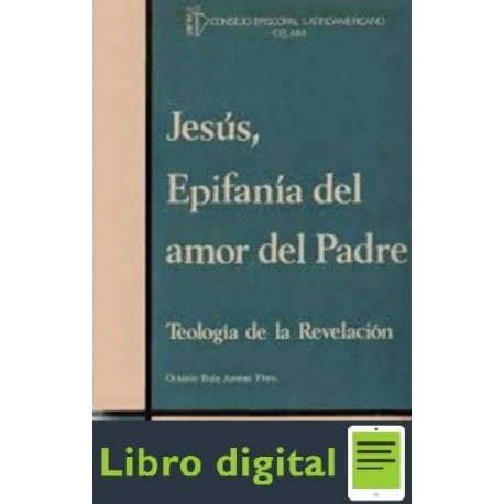 Jesus, Epifania Del Amor Del Padre. Teologia