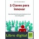 5 Claves Para Innovar Recomendaciones Para