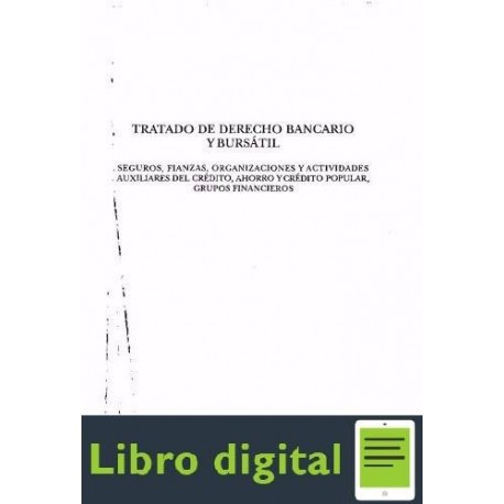 Tratado De Derecho Bancario Y Bursatil Tomo 1