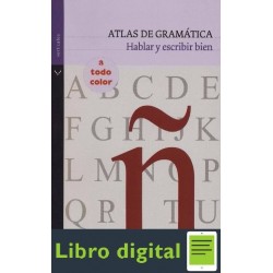 Atlas De Gramatica Hablar Y Escribir Bien
