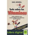 Todo Sobre Las Vitaminas Earl Mindell