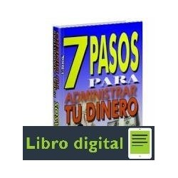 7 Pasos Para Administrar Tu Dinero