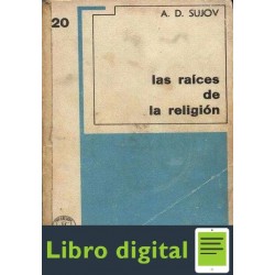 Las Raices De La Religion A. D. Sujov
