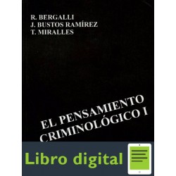 El Pensamiento Criminologico. Un Analisis