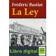 La Ley Frederic Bastiat