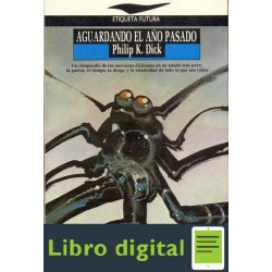 Aguardando El Año Pasado Philip K. Dick