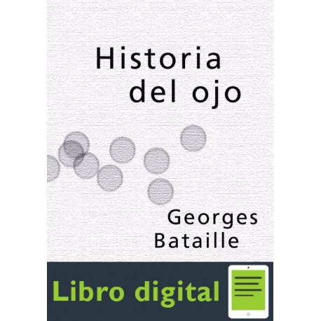 Historia Del Ojo Georges Bataille