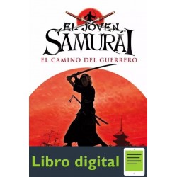 El Joven Samurai. El Camino Del Guerrero