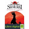 El Joven Samurai. El Camino Del Guerrero