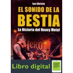 El Sonido De La Bestia. La Historia Del