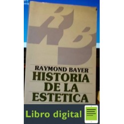 Historia De La Estetica Mexico Raymond Bayer
