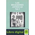 Las Religiones Antiguas Vol. 1