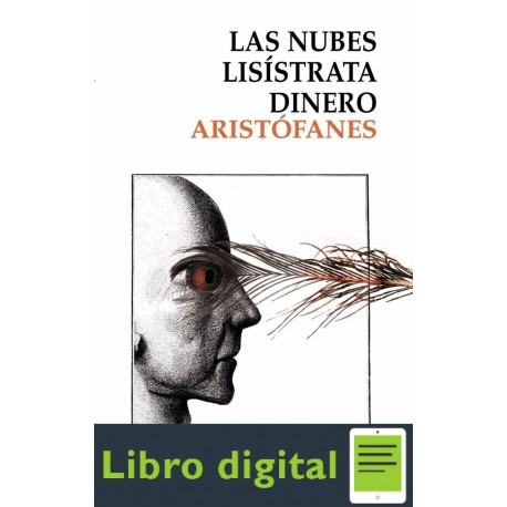 Las Nubes, Lisistrata, Dinero Aristofanes