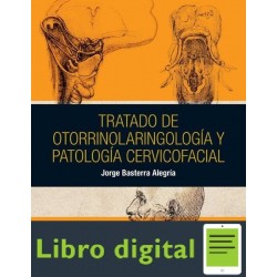 Tratado De Otorrinolaringologia Y Patologia Cervicofacial Jorge Basterra Alegria