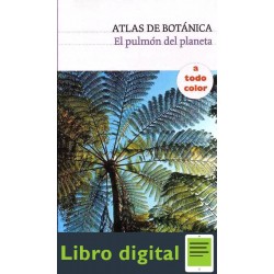 Atlas De Botanica El Pulmon Del Planeta