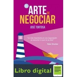 El Arte De Negociar Jose Tortosa