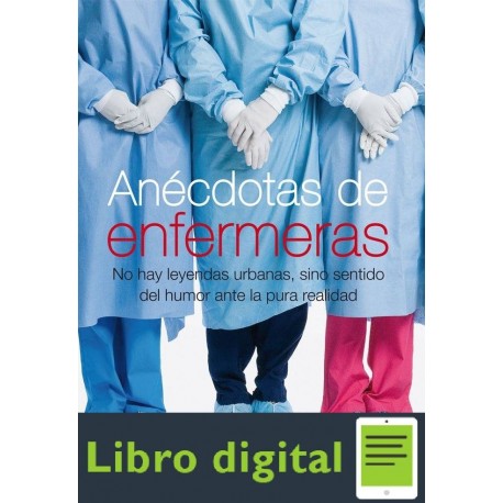 Anecdotas De Enfermeras Elisabeth G. Iborra