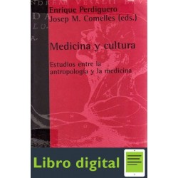 Medicina Y Cultura. Estudios Entre Antrop