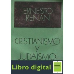 Cristianismo Y Judaismo Ernesto Renan