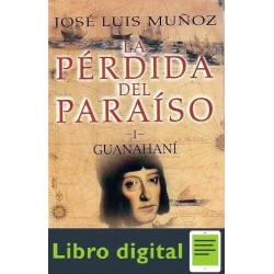 La Perdida Del Paraiso I. Guanahani