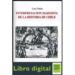 Interpretacion Marxista De La Historia De Chile