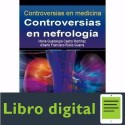 Controversias En Nefrologia Maria Gpe. Castro