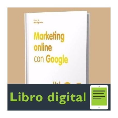 Marketing Online Con Google Vol. 3