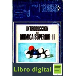 Introduccion A La Quimica Superior. Vol. Il