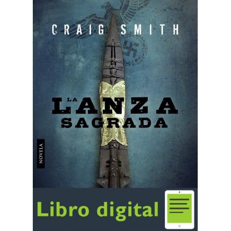 La Lanza Sagrada Craig Smith