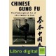 Chinese Gung Fu. El Arte Filosofico De