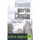 Elemental, Querido Chaplin Rafael Marin