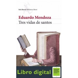Tres Vidas De Santos Eduardo Mendoza