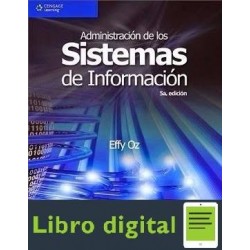 Administracion De Los Sistemas De Informacion 5 edicion Effy Oz