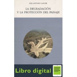 La Degradacion Y La Proteccion Del Paisaje