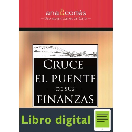 Cruce El Puente De Sus Finanzas Ana Cortes